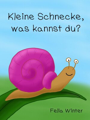 cover image of Kleine Schnecke, was kannst du?